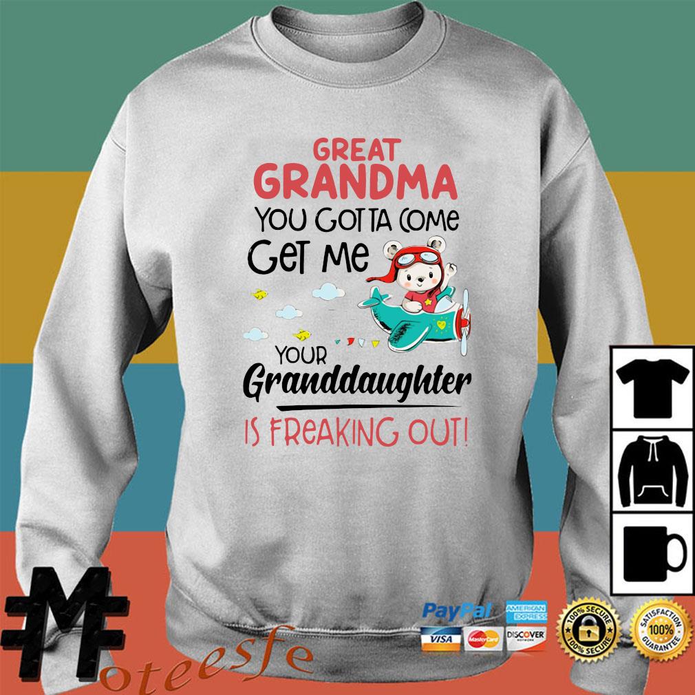 grandma you gotta come get me t shirt