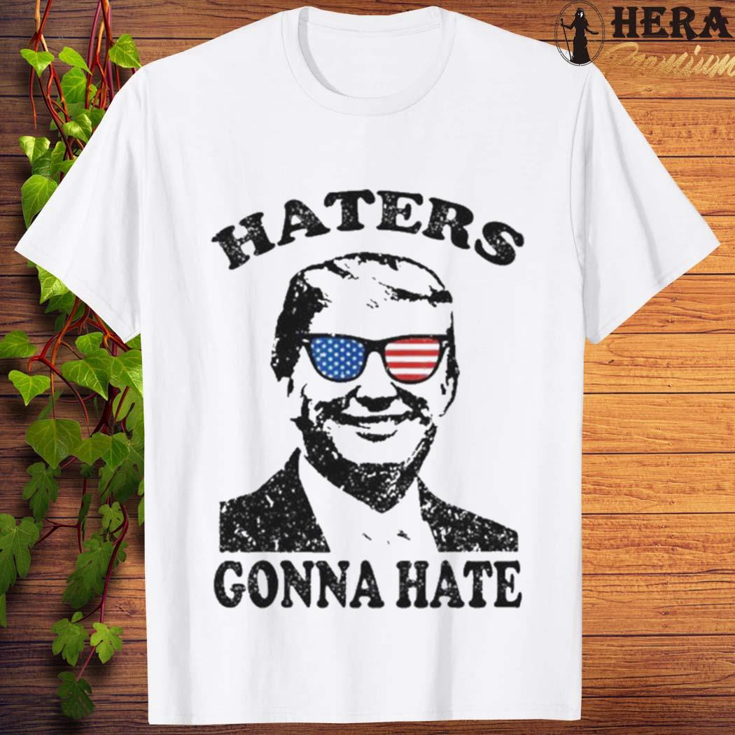 Official official Haters Gonna Hate Donald Trump 2024 Shirt