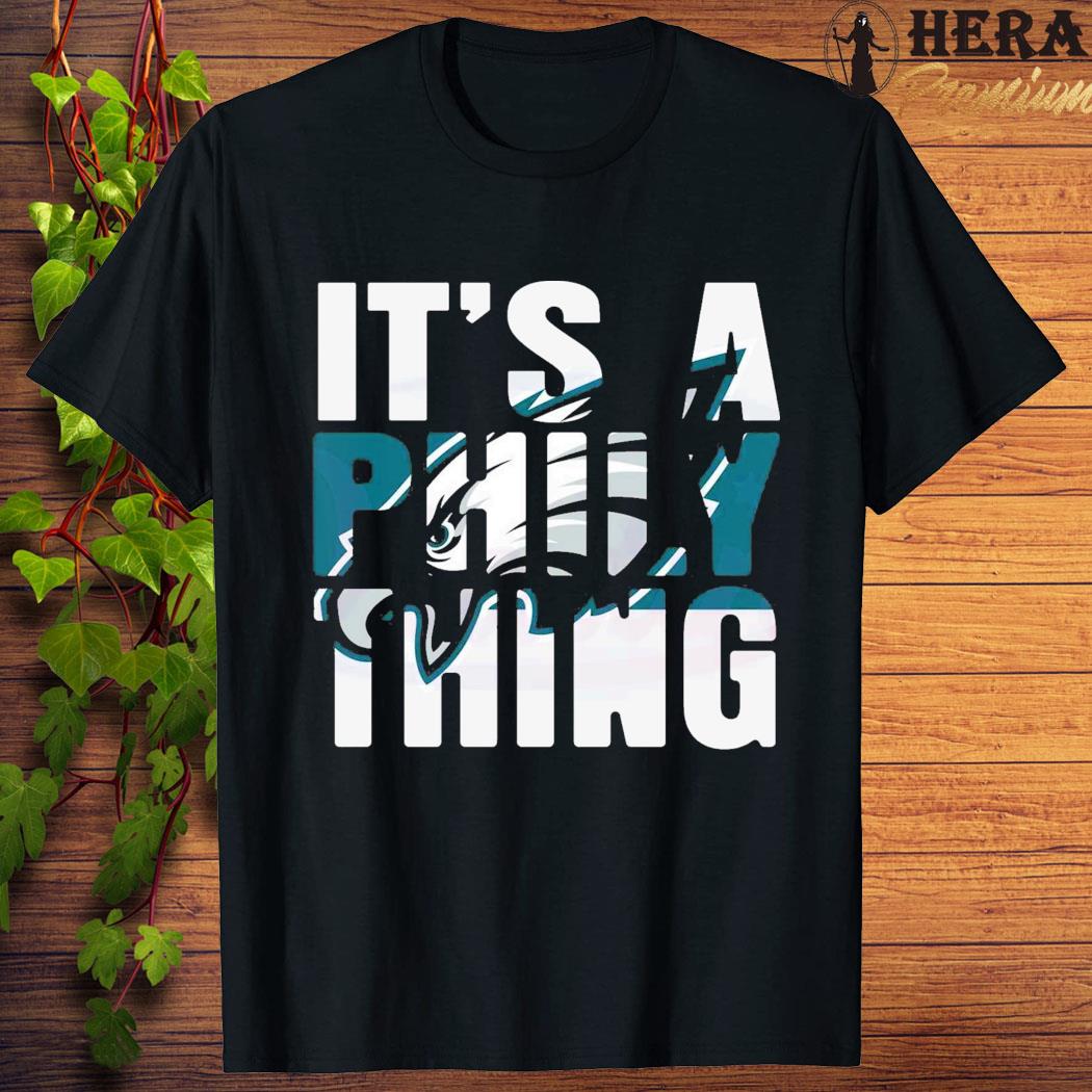 Official official It’s A Philly Thing Its A Philadelphia Thing T-shirt
