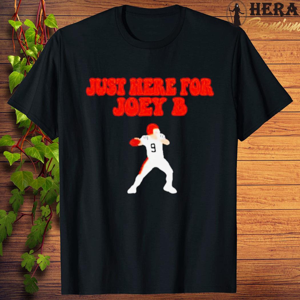 Official official Just Here For Joey B Shirt