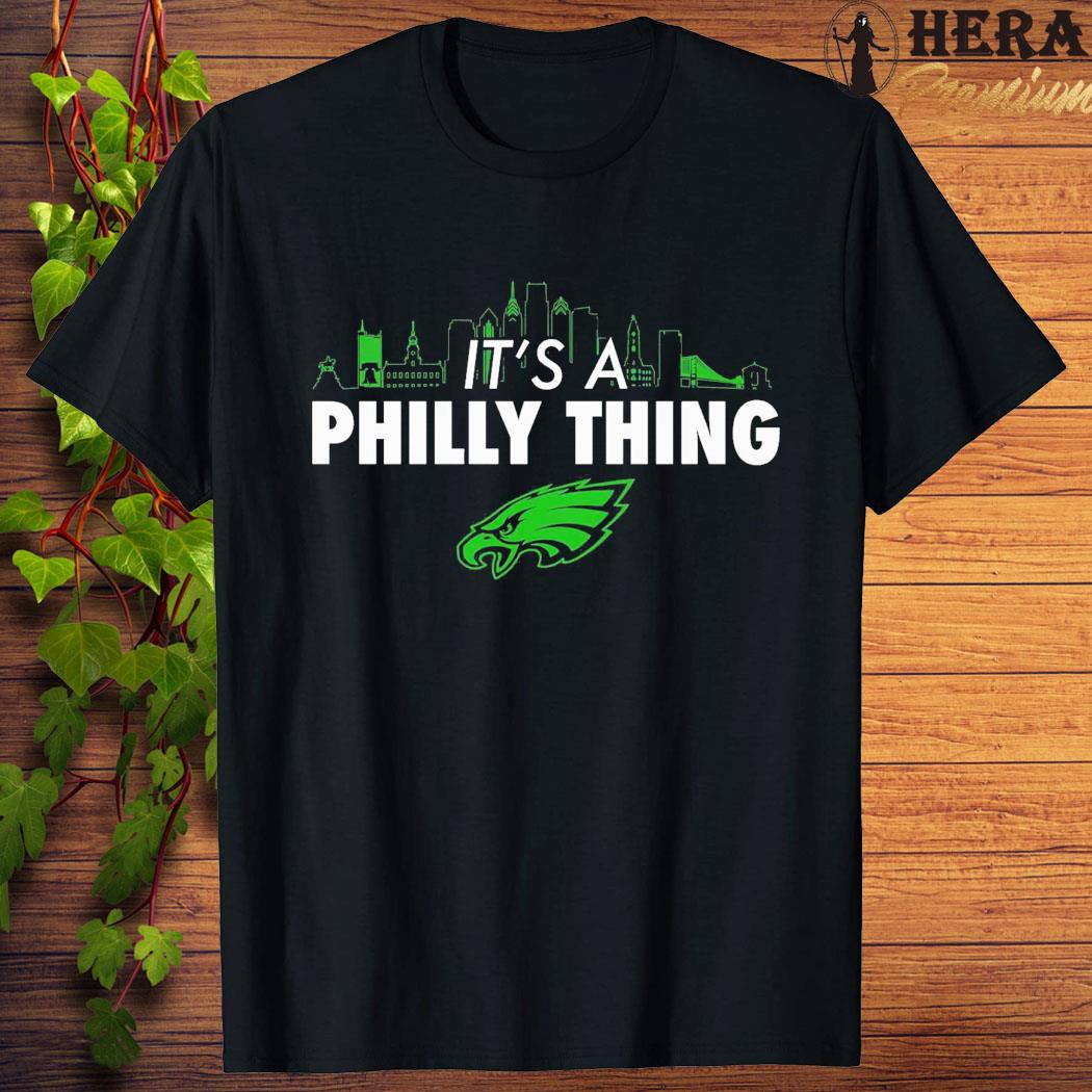 Official original It’s A Philly Thing City T-shirt