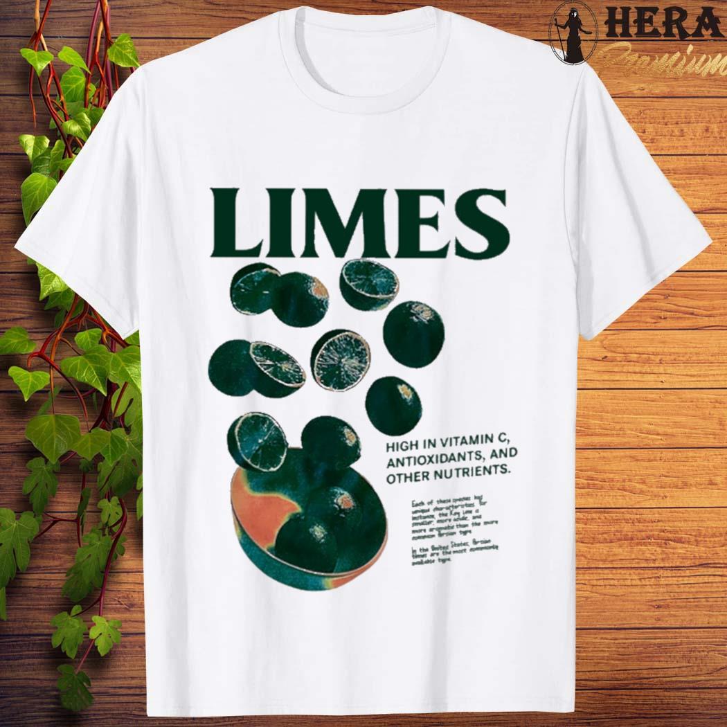 Official Limes High In Vitamin C Antioxidants And Other Nutrients Shirt